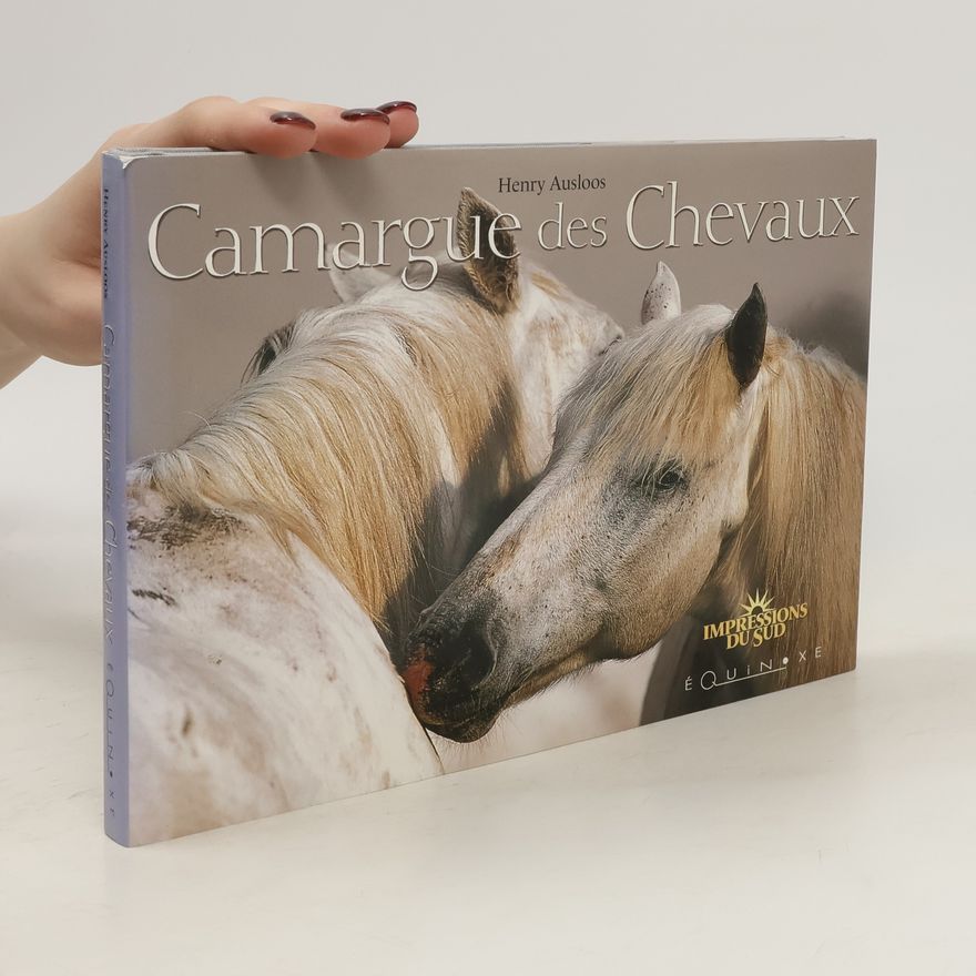 Henry Ausloos Camargue des Chevaux