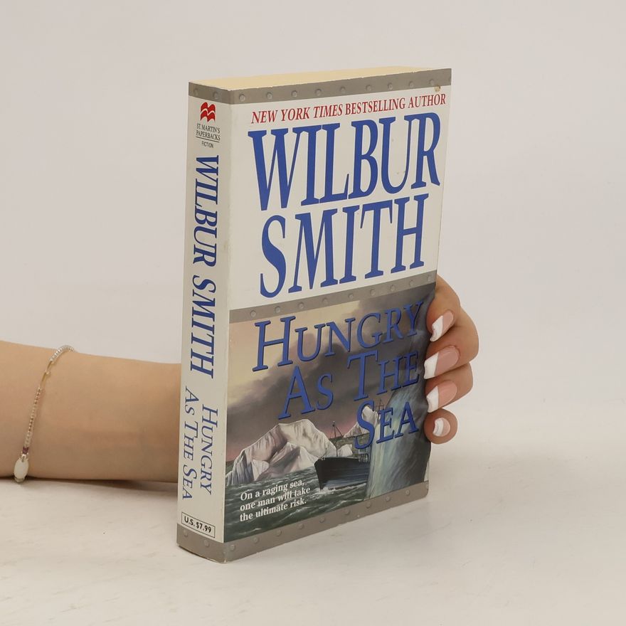 Wilbur A. Smith Hungry As the Sea