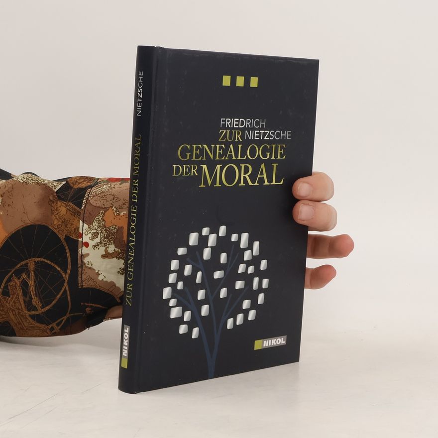Friedrich Nietzsche Zur Genealogie der Moral