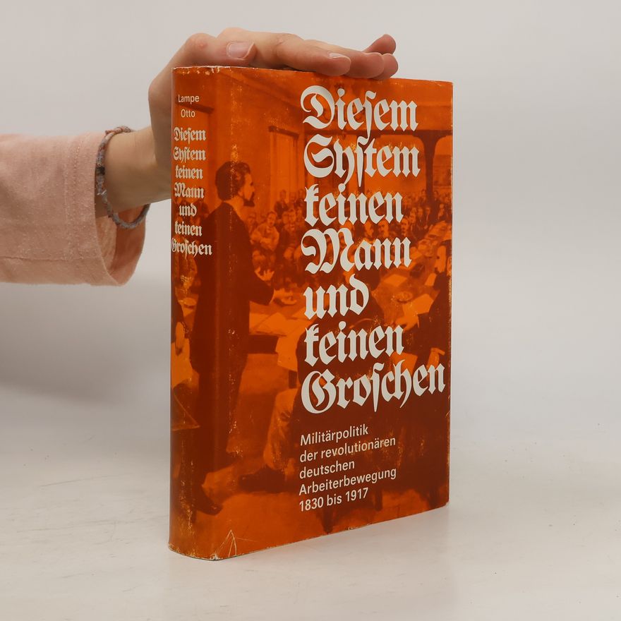 Various authors Diesem System keinen Mann und keinen Groschen