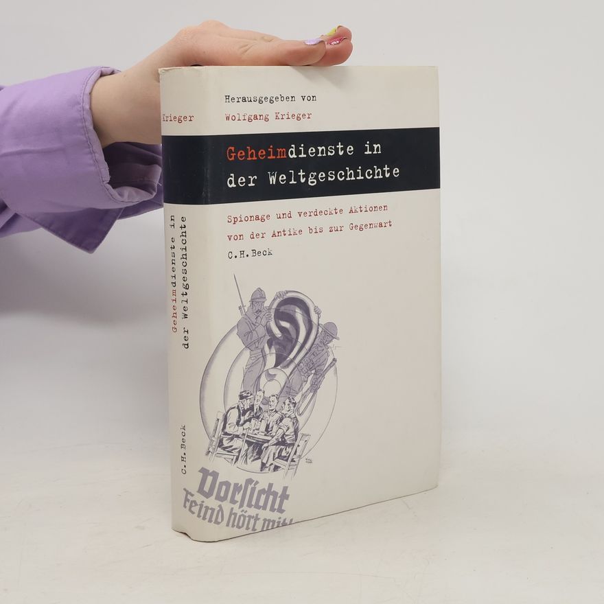 Wolfgang Krieger Geheimdienste in der Weltgeschichte