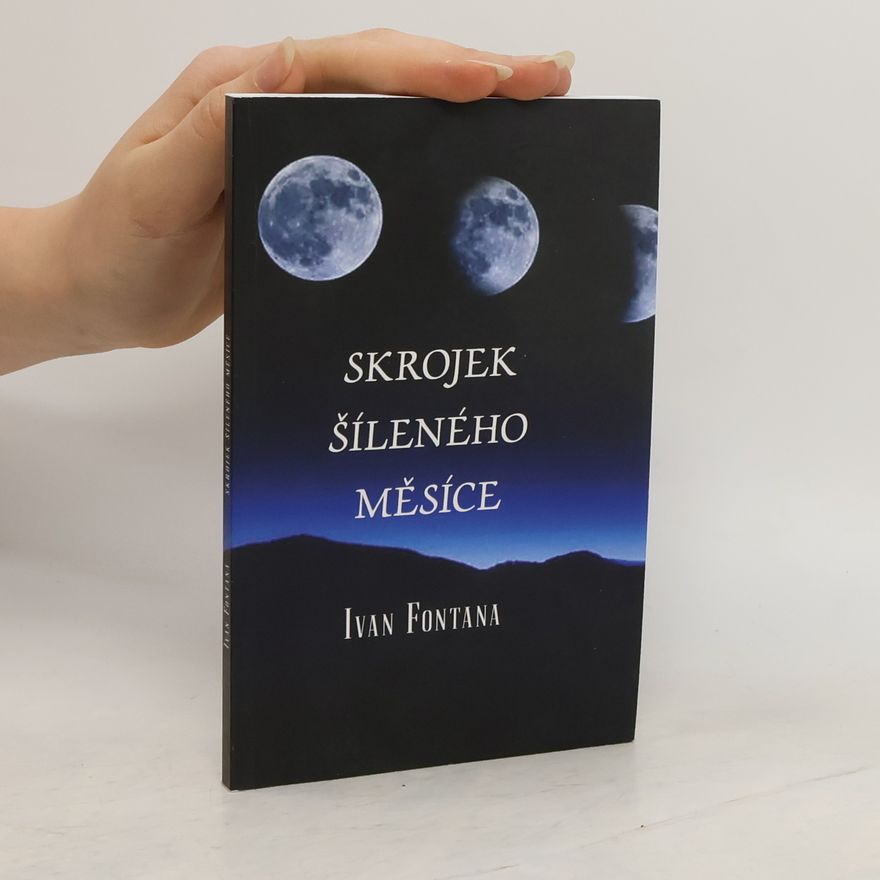 Ivan Fontana Skrojek šíleného měsíce