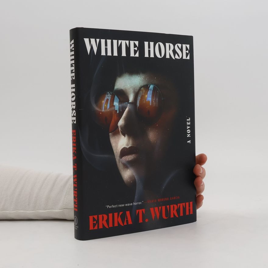 Erika T. Wurth White Horse