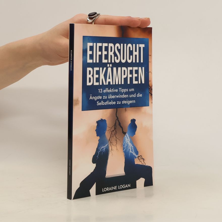 Loraine Logan Eifersucht Bekämpfen