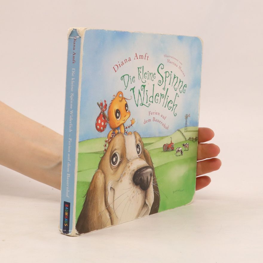 Diana Amft Die kleine Spinne Widerlich - Ferien auf dem Bauernhof Pappbilderbuch