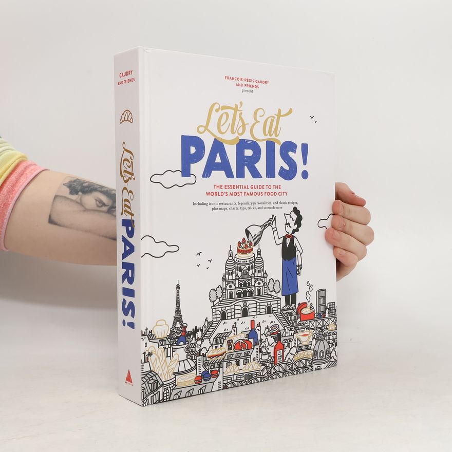Pierre-François Gaudry Let's Eat Paris!