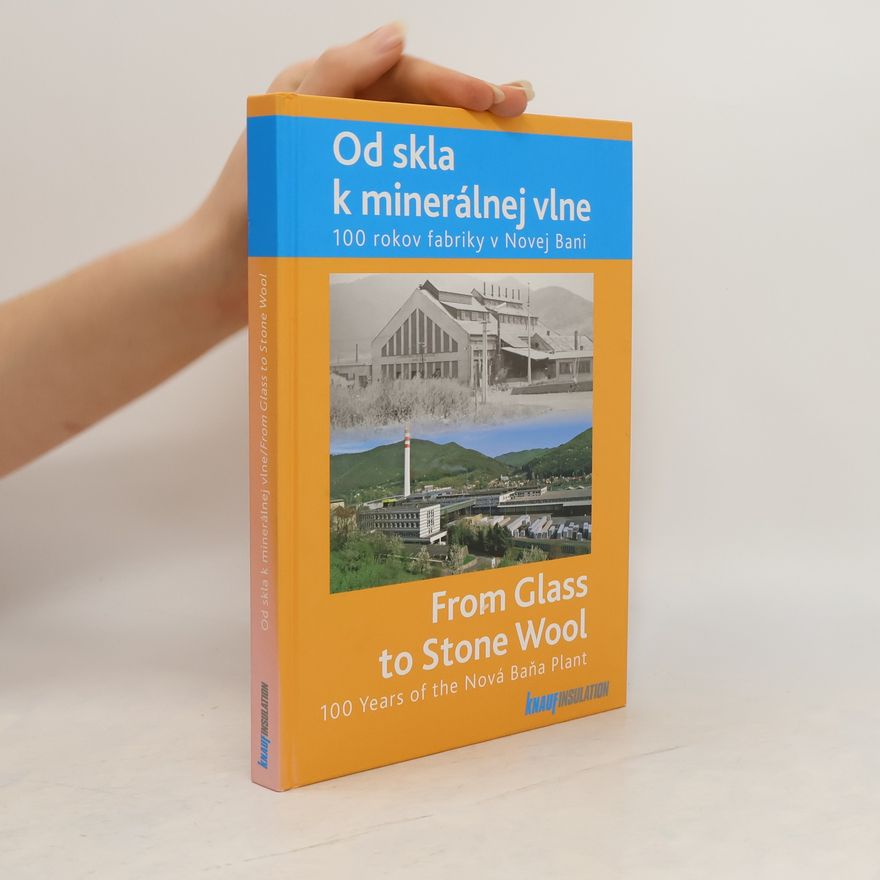 Autores varios Od skla k minerálnej vlne. From Glass to Stone Wool
