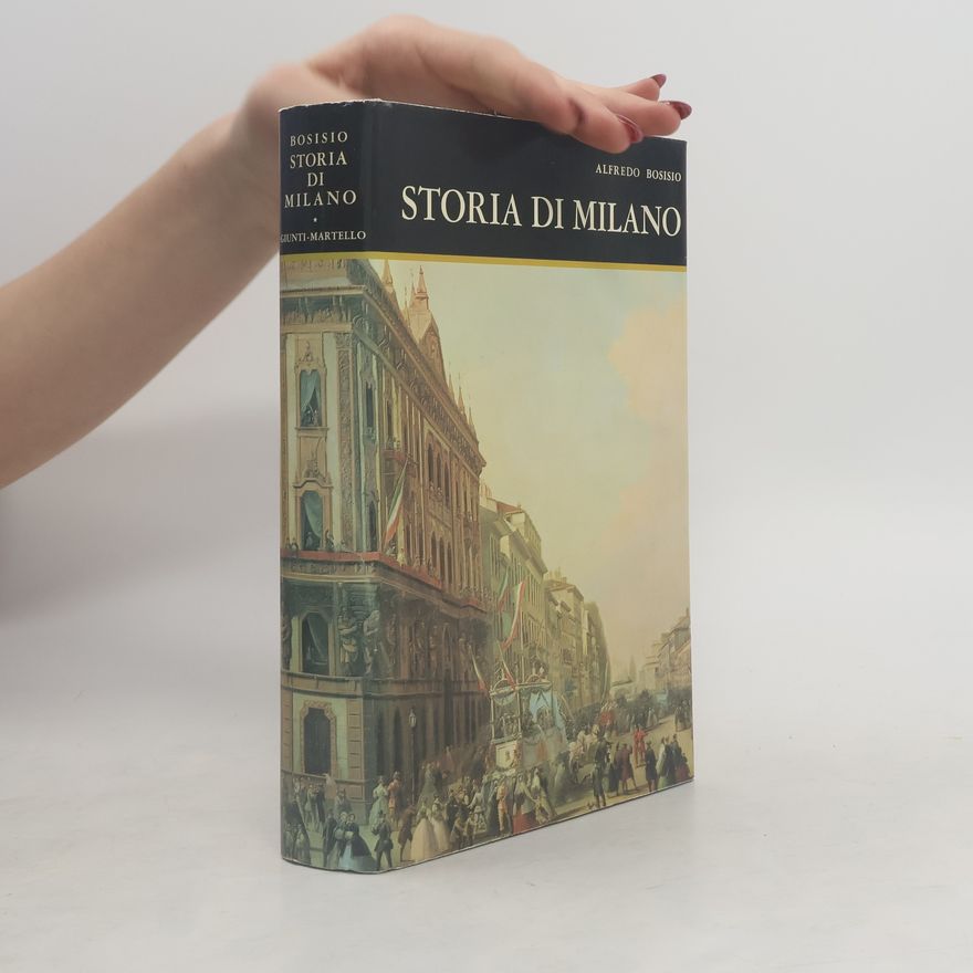 Alfredo Bosisio Storia di Milano