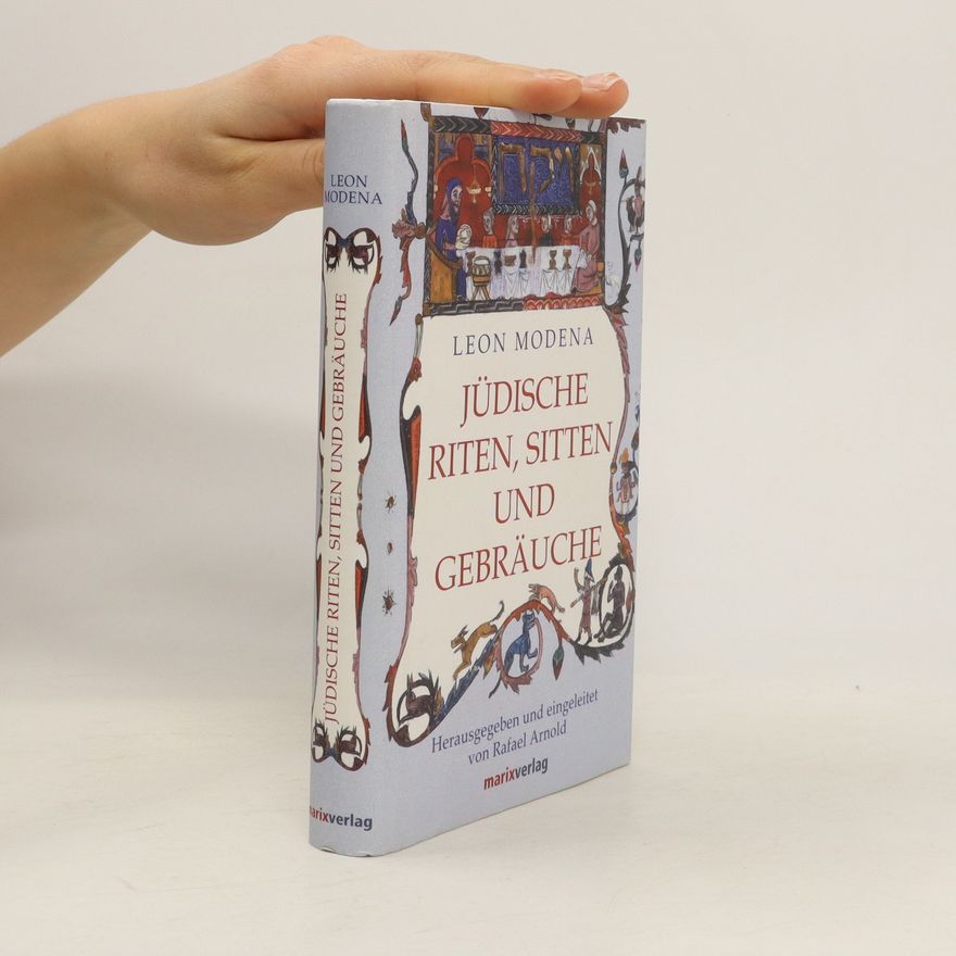 Leone Modena Jüdische Riten, Sitten und Gebräuche