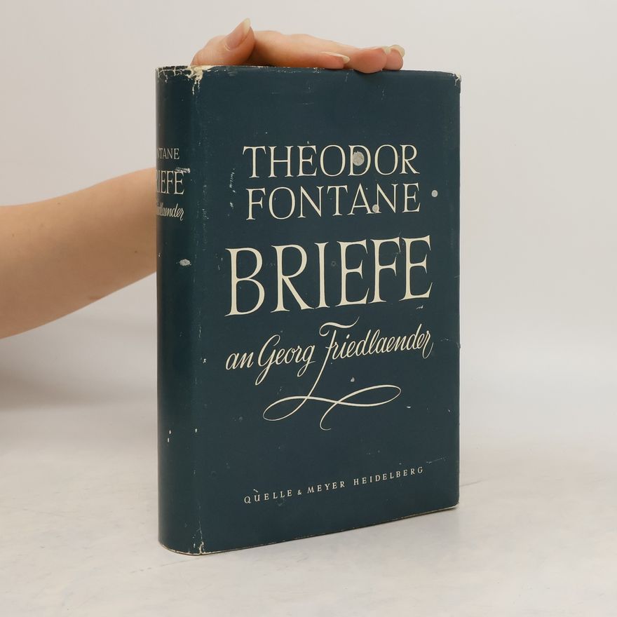 Theodor Fontane Briefe an Georg Friedlaender