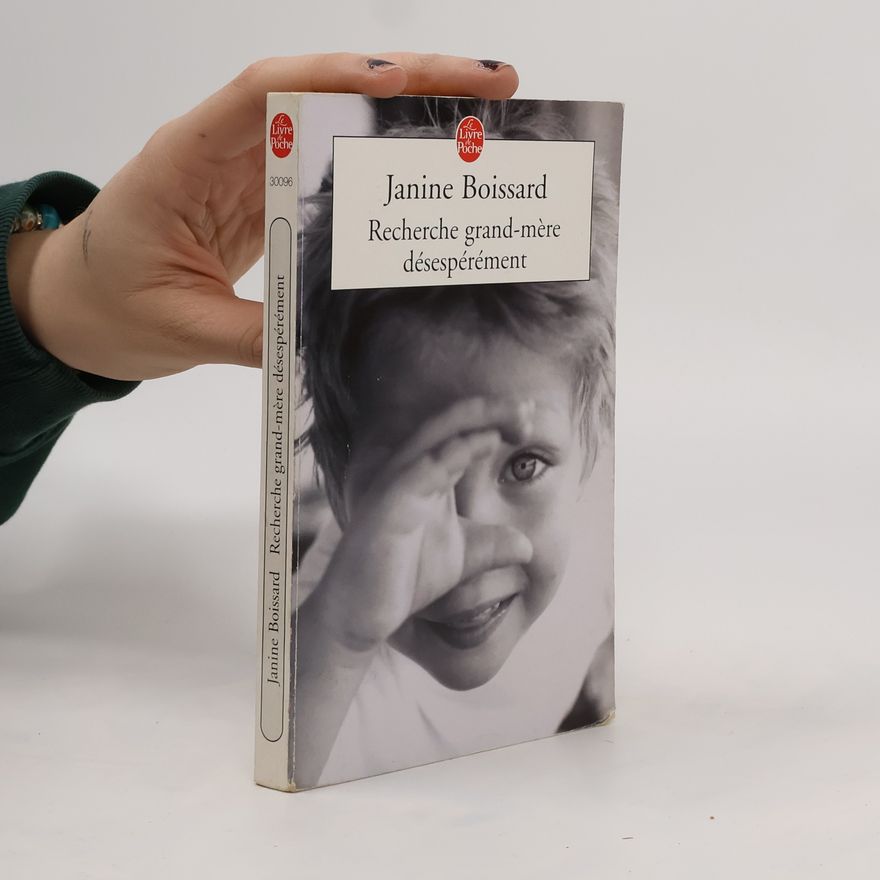 Janine Boissard Recherche grand-mère désespérément