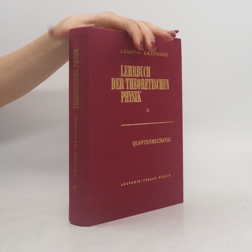 E. M Lifschitz Lehrbuch der Theoretischen Physik III