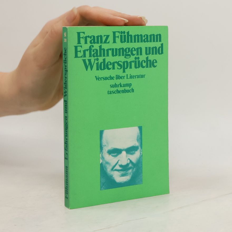 Franz Fühmann Erfahrungen und Widersprüche
