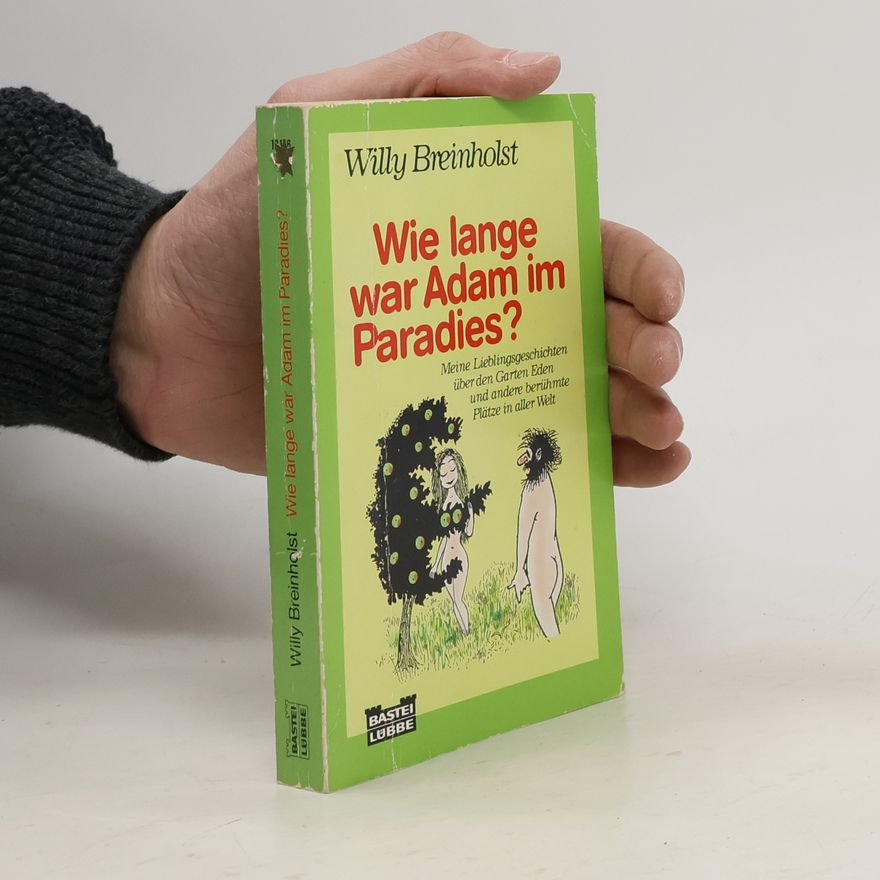 Willy Breinholst Wie lange war Adam im Paradies?