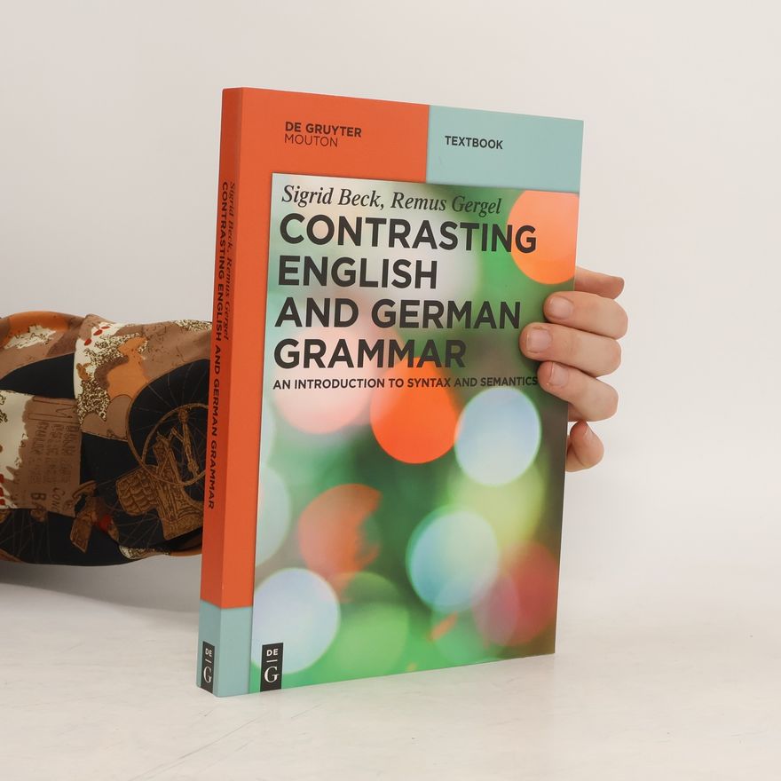 Sigrid Beck Contrasting English and German grammar
