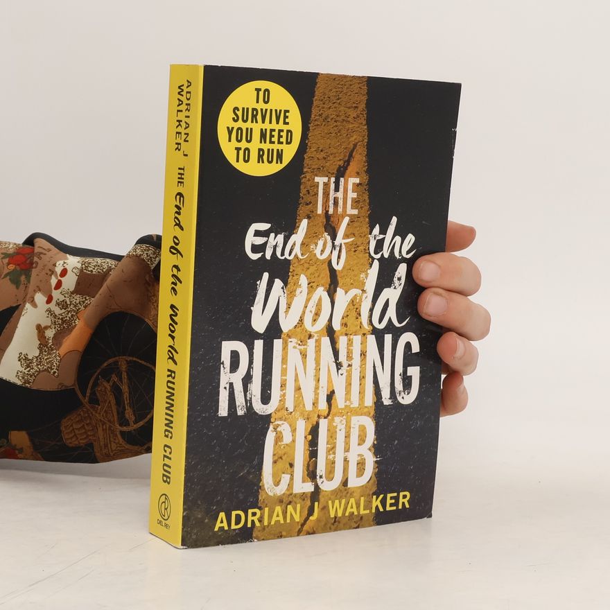 Adrian J. Walker The end of the world running club