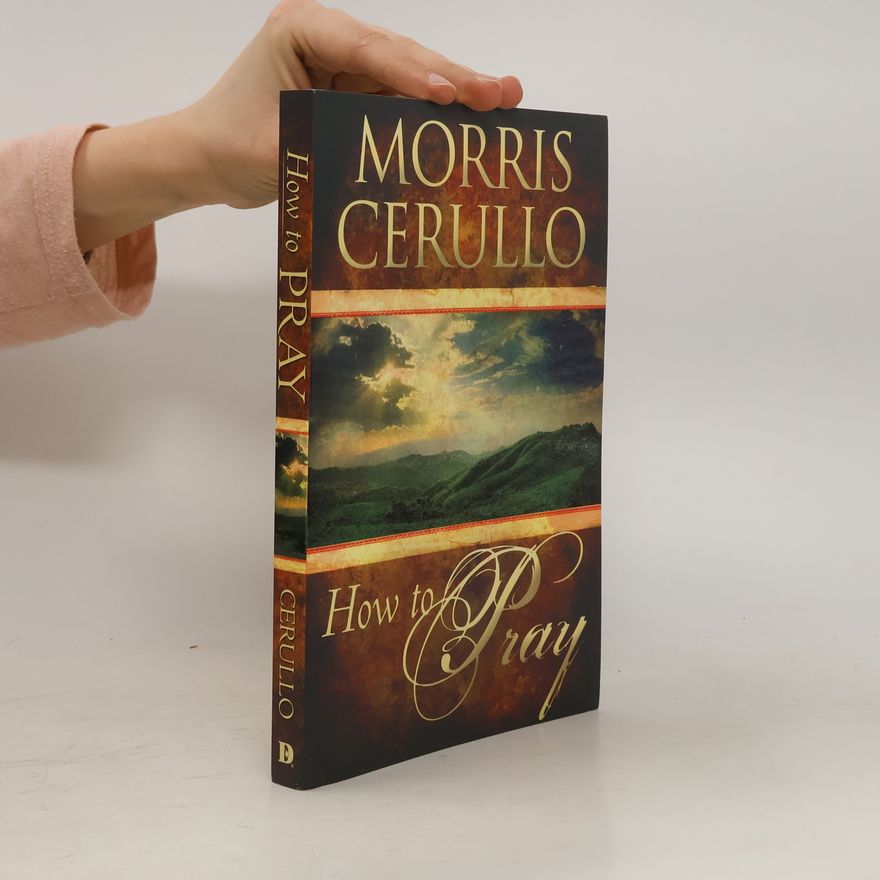 Morris Cerullo How to Pray