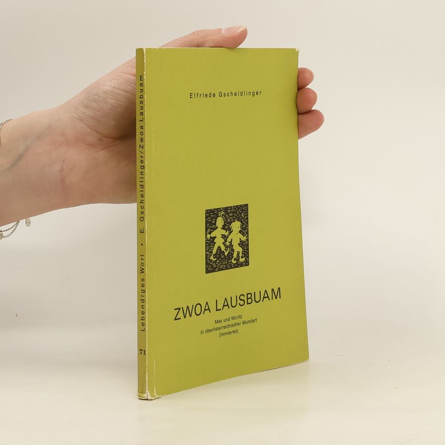 Elfriede Gscheidlinger Zwoa Lausbuam