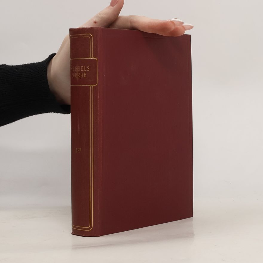 Christian Friedrich Hebbel Hebbels Werke. Fünfter Teil