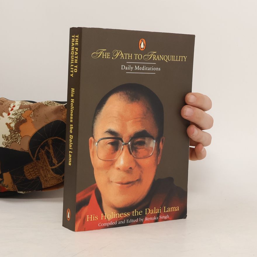 The Dalai Lama The Path To Tranquillity