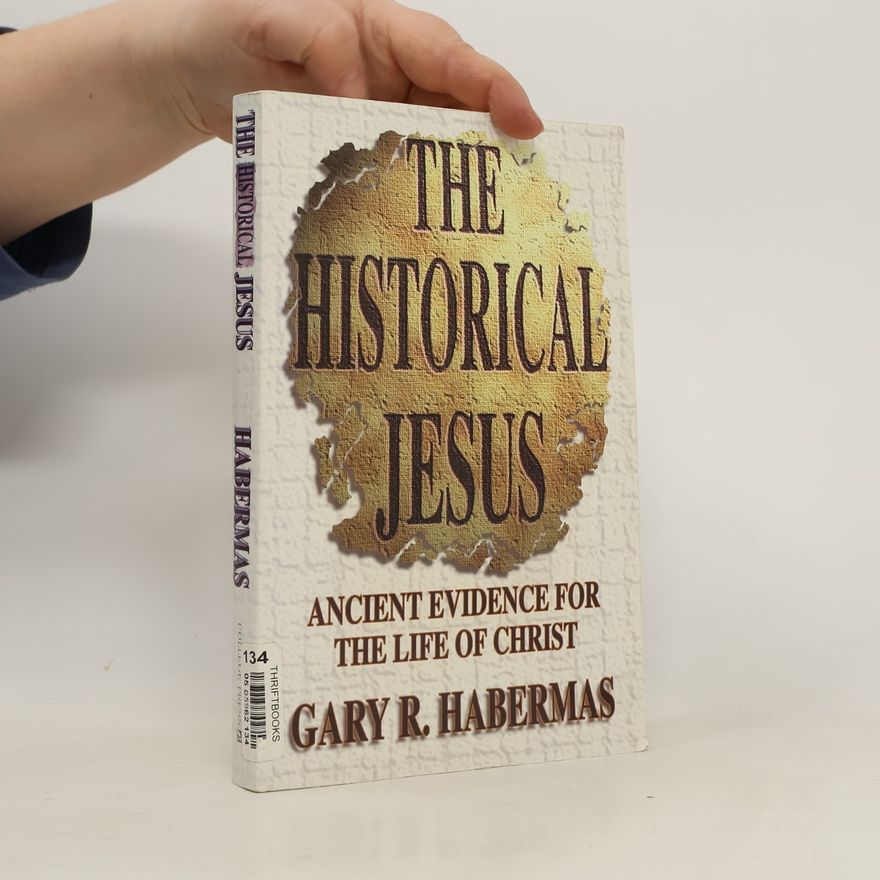 Gary R. Habermas The Historical Jesus