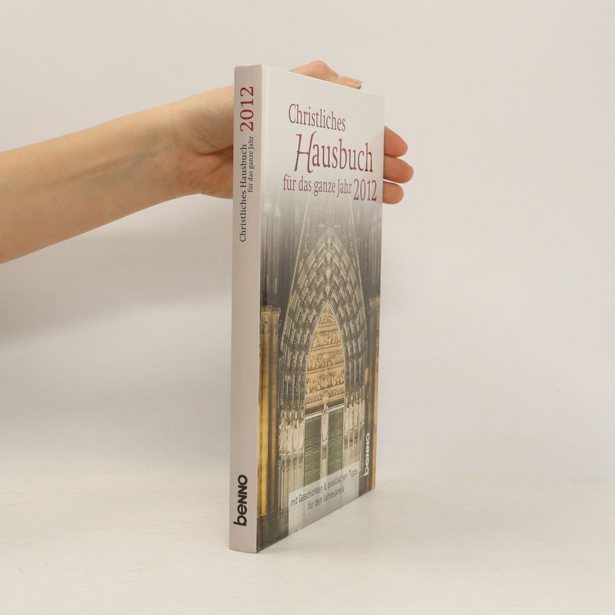 Autorenkollektiv Christliches Hausbuch für das ganze Jahr 2012