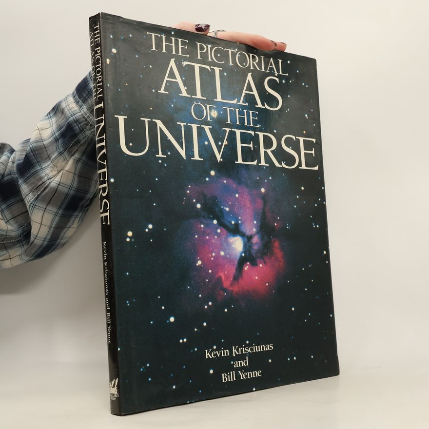 Kevin Krisciunas The Pictorial Atlas of the Universe