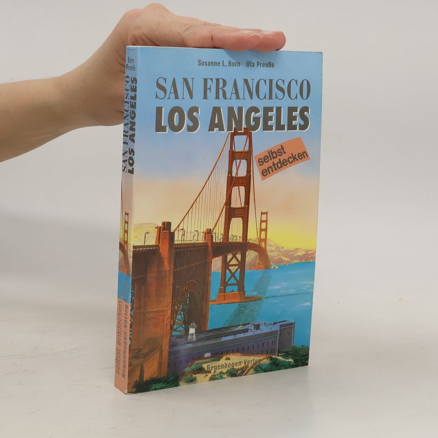 Susanne L. Born San Francisco und LosAngeles selbst entdecken