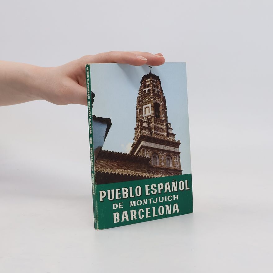 Autorenkollektiv Pueblo Espaňol de Montjuich Barcelona