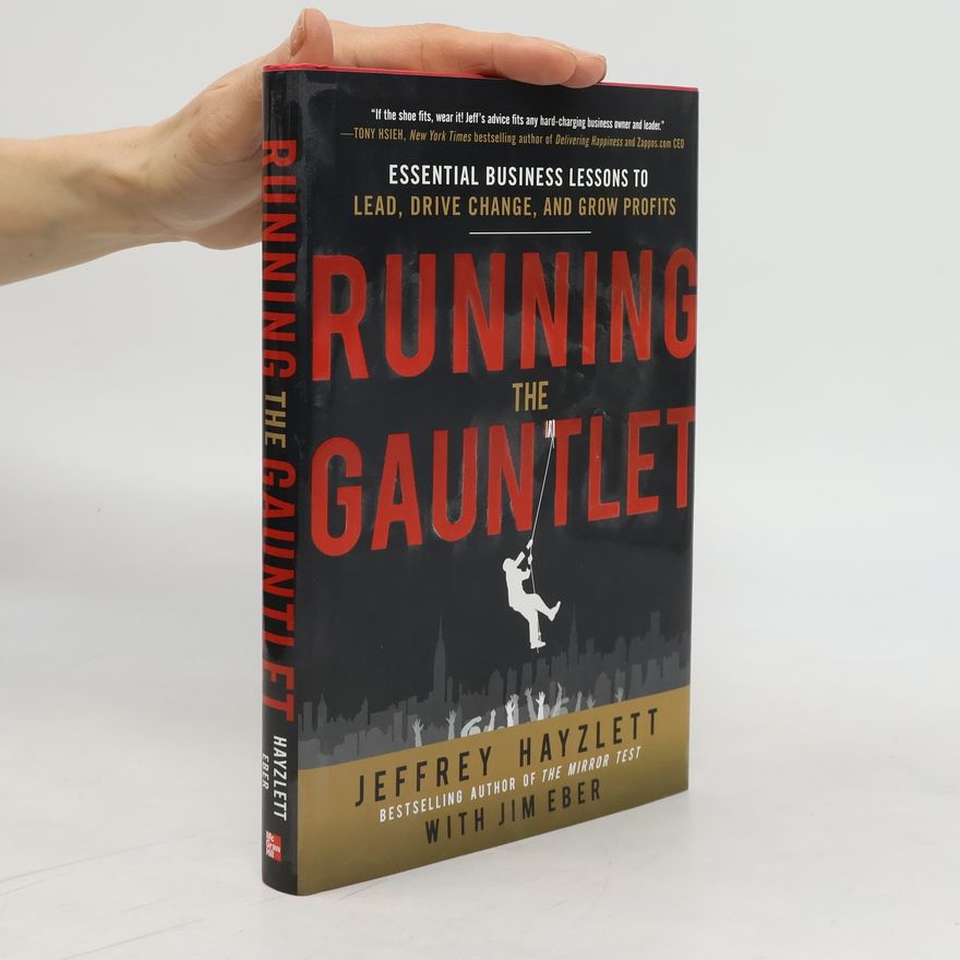 Jeffrey W. Hayzlett Running the gauntlet