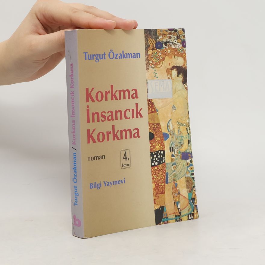 Turgut Özakman Korkma İnsancık Korkma