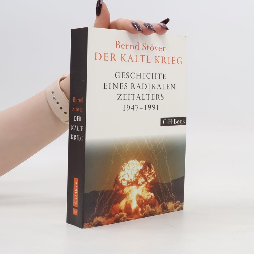 Bernd Stöver Der Kalte Krieg 1947-1991
