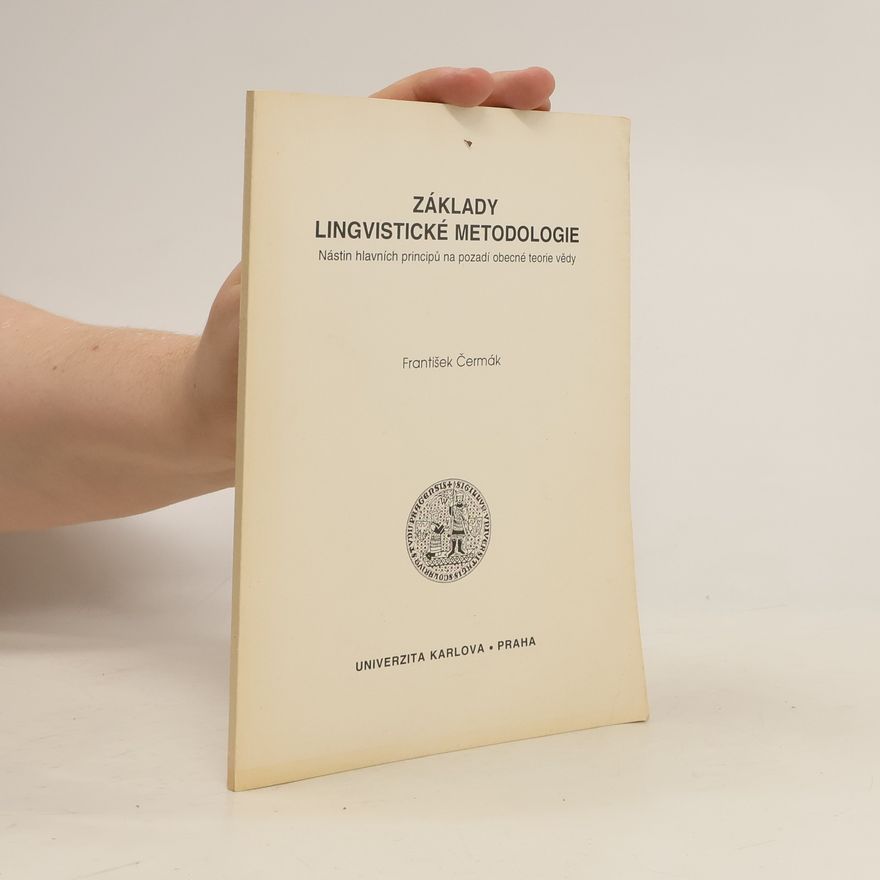 František Čermák Základy lingvistické metodologie