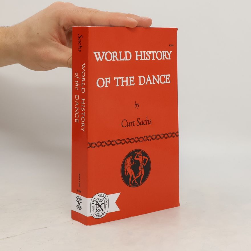 Curt Sachs World History of the Dance