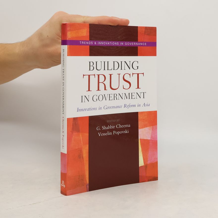 G. Shabbir Cheema Building Trust in Government