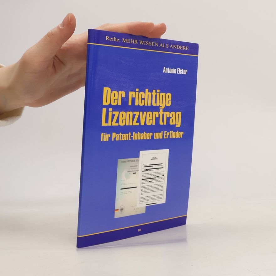 Antonio Elster Der richtige Lizenzvertrag
