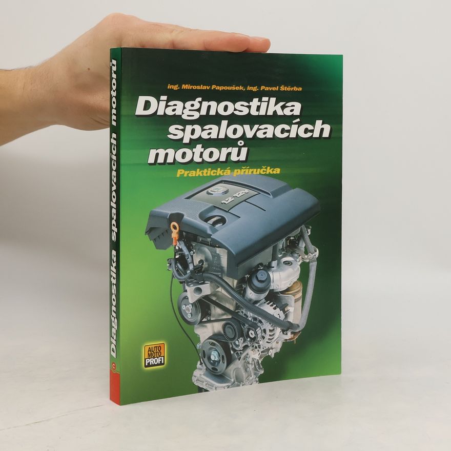 Miroslav Papoušek Diagnostika spalovacích motorů
