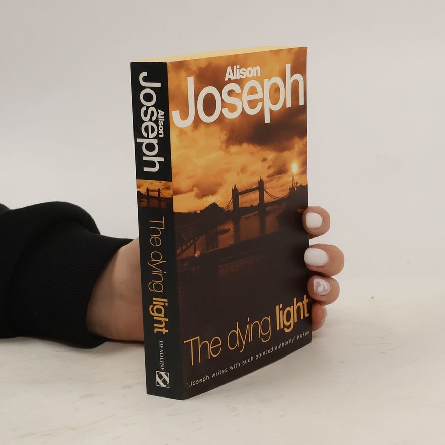 Alison Joseph The dying light