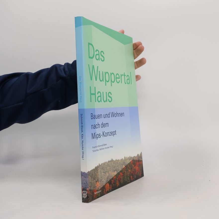 Friedrich Schmidt-Bleek Das Wuppertal-Haus