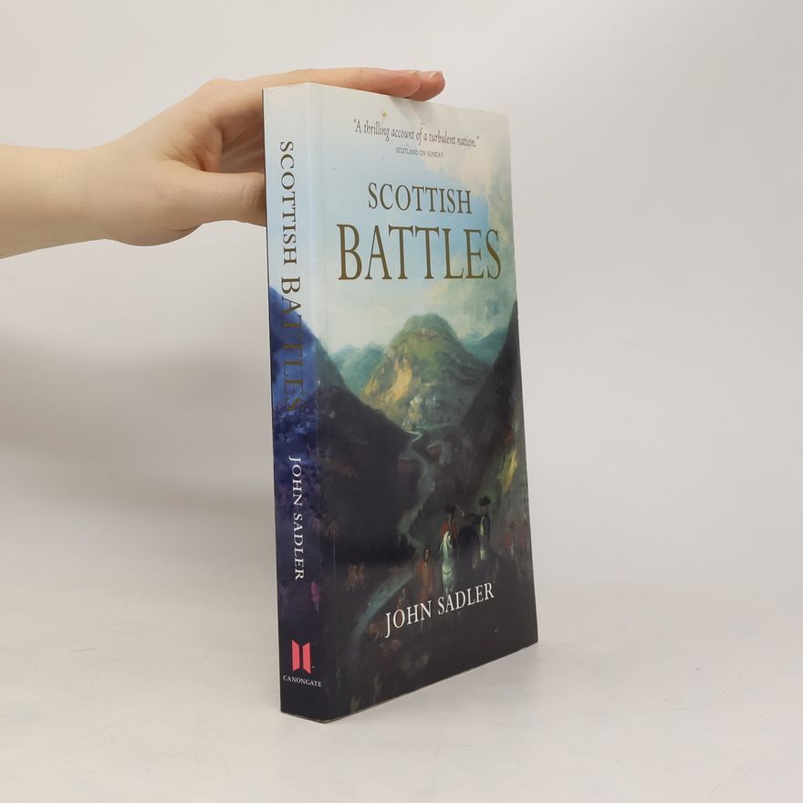 John Sadler Scottish Battles