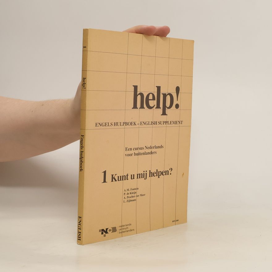 A. Pescher - ter Meer Help! : een cursus Nederlands voor buitenlanders. 1, Kunt u mij helpen?