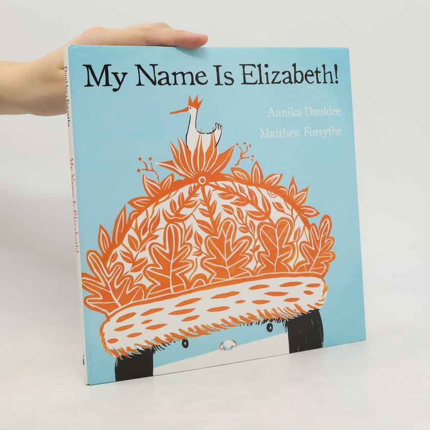 Annika Dunklee My Name Is Elizabeth!