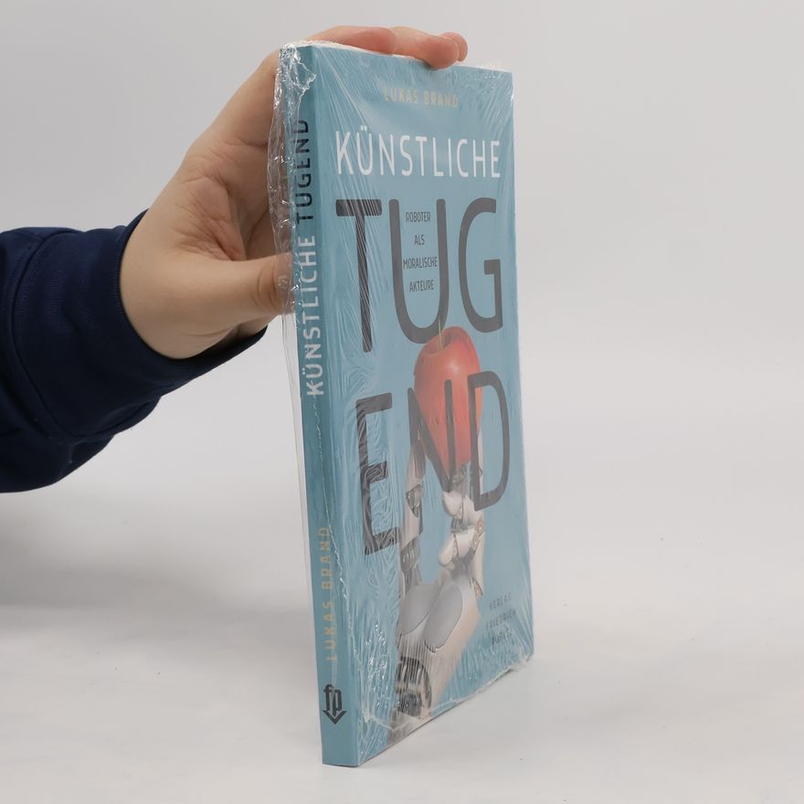 Lukas Brand Künstliche Tugend