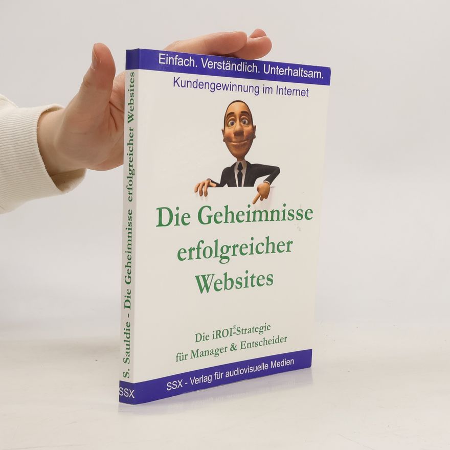 Sanjay Sauldie Die Geheimnisse erfolgreicher Websites