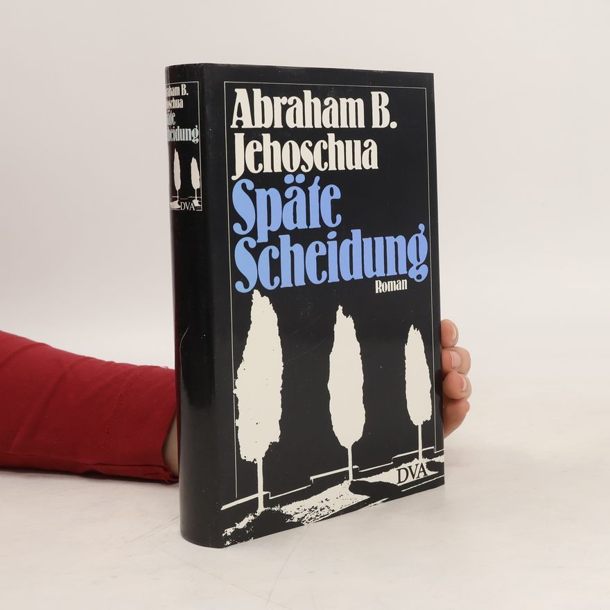 A. B. Yehoshua Späte Scheidung
