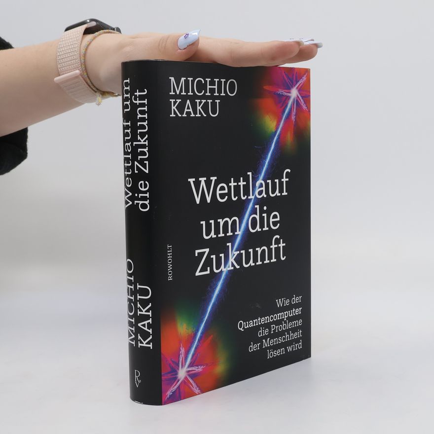 Michio Kaku Wettlauf um die Zukunft