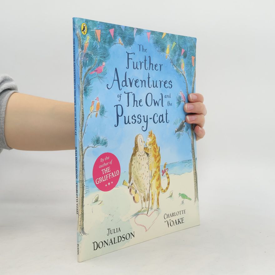 Julia Donaldson The Further Adventures of the Owl and the Pussy-cat