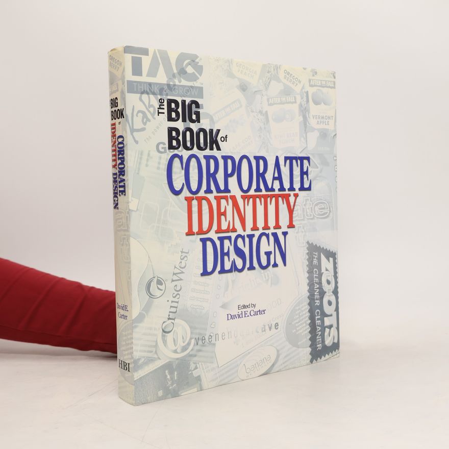 David E. Carter The Big Book of Corporate Identity Design