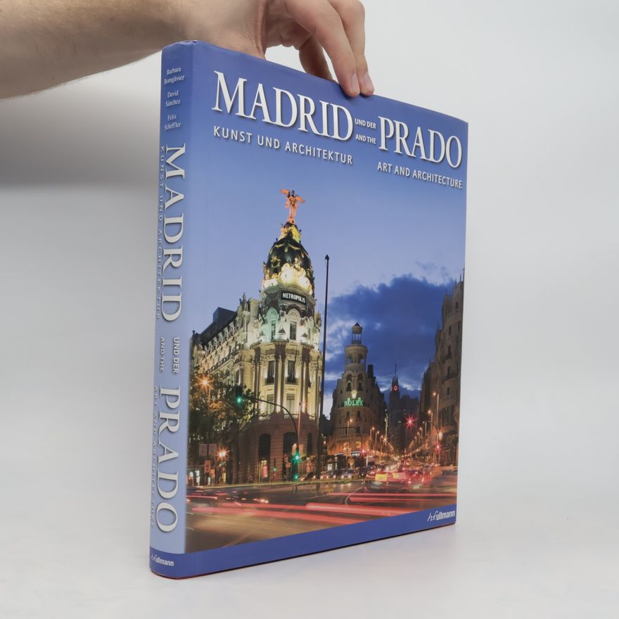 Barbara Borngässer Madrid und der Prado = Madrid and the Prado
