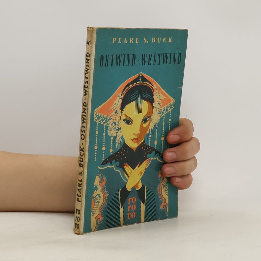 Pearl S. Buck Ostwind - Westwind